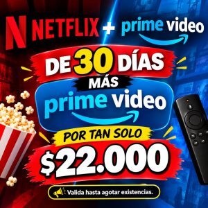 PROMO NETFLIX 30 DIAS + PRIME VIDEO