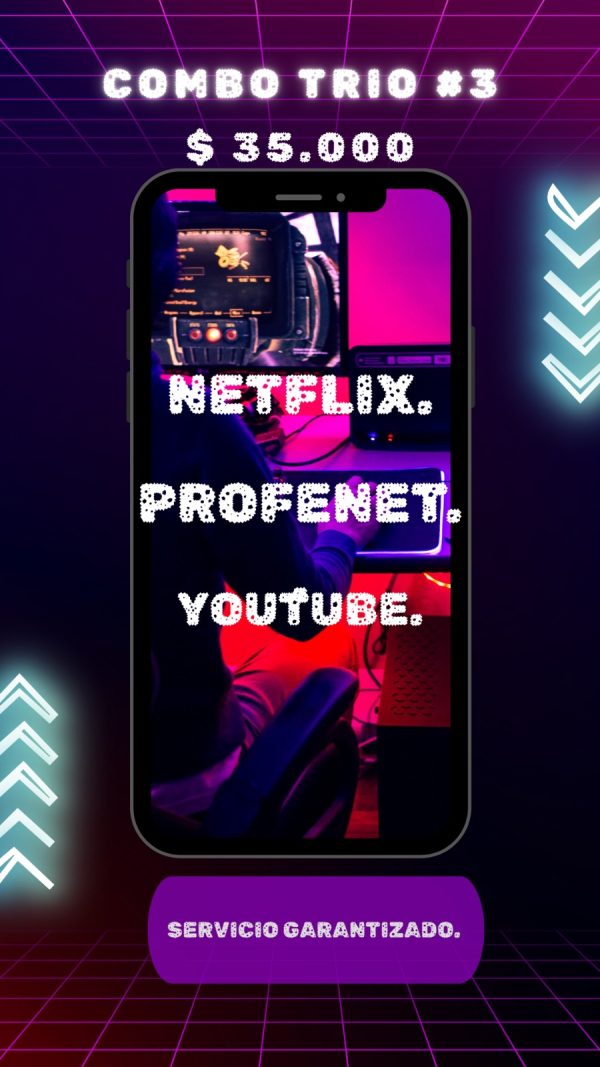 COMBO 3 / 1 PANTALLA DE NETFLIX-PROFENET-YOUTOBE 1MES